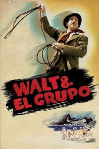 Walt & El Grupo - Poster