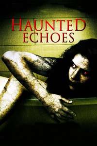 Haunted Echoes - Poster