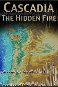 Cascadia: The Hidden Fire - Poster