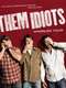 Them Idiots: Whirled Tour