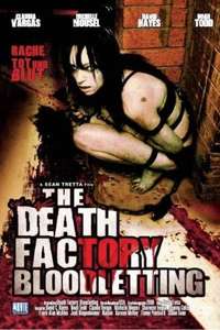 The Death Factory: Bloodletting - Poster