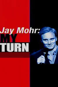 Jay Mohr: My Turn - Poster