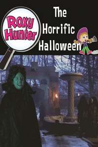 Roxy Hunter and the Horrific Halloween - Poster
