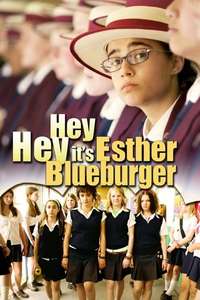 Hey Hey It's Esther Blueburger - Poster
