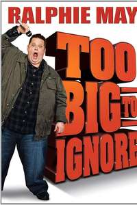 Ralphie May: Too Big to Ignore - Poster
