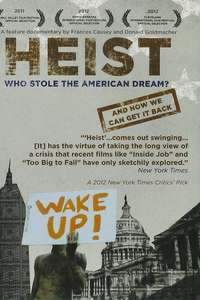 Heist: Who Stole the American Dream? - Poster