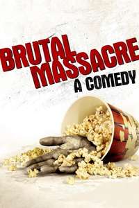 Brutal Massacre: A Comedy - Poster