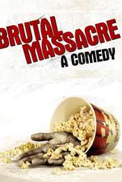 Brutal Massacre: A Comedy