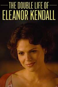 The Double Life of Eleanor Kendall - Poster