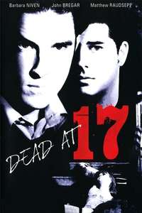 Dead at 17 - Poster