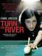 Turn the River