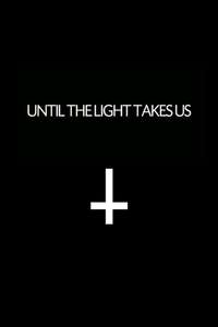 Until the Light Takes Us - Poster