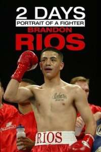 2 Days: Portrait of a Fighter: Brandon Rios - Poster