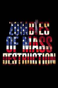 ZMD: Zombies of Mass Destruction - Poster