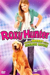 Roxy Hunter and the Secret of the Shaman - Poster