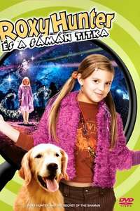 Roxy Hunter and the Secret of the Shaman - Poster