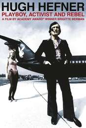 Hugh Hefner: Playboy  Activist and Rebel