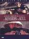 A Mission to Kill