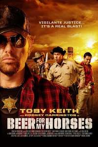 Beer for My Horses - Poster