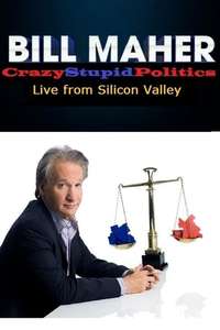 Bill Maher: CrazyStupidPolitics - Poster