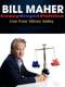 Bill Maher: CrazyStupidPolitics
