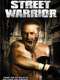 Street Warrior