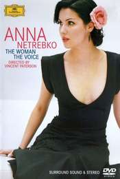 Anna Netrebko: The Woman  the Voice