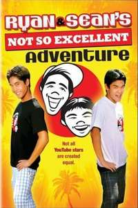 Ryan and Sean's Not So Excellent Adventure - Poster