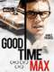 Good Time Max