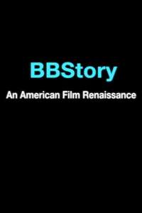 BBStory: An American Film Renaissance - Poster
