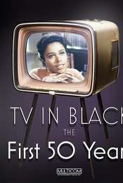 TV in Black: The First Fifty Years