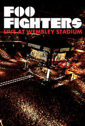 Foo Fighters: Live at Wembley Stadium