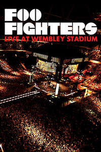 Foo Fighters: Live at Wembley Stadium - Poster