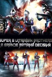 Superior Ultraman 8 Brothers
