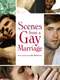 Scenes from a Gay Marriage