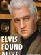 Elvis Found Alive