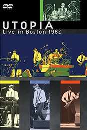 Utopia: Live in Boston 1982