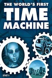 The World's First Time Machine