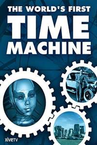 The World's First Time Machine - Poster