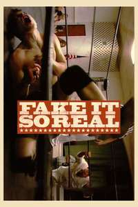 Fake It So Real - Poster