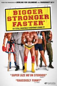 Bigger Stronger Faster* - Poster