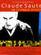 Claude Sautet or the Invisible Magic