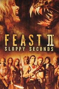 Feast II: Sloppy Seconds - Poster
