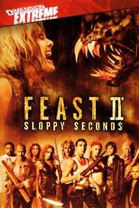Feast II: Sloppy Seconds - Poster