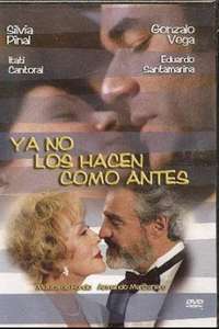 Ya no los hacen como antes - Poster