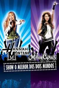 Hannah Montana & Miley Cyrus: Best of Both Worlds Concert - Poster