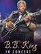 B.B. King: In Concert