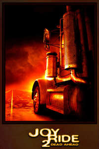 Joy Ride 2: Dead Ahead - Poster