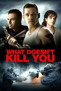What Doesn't Kill You - Poster