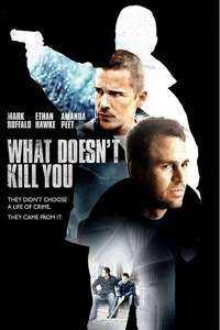 What Doesn't Kill You - Poster